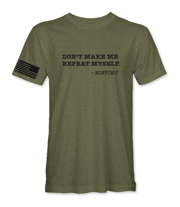 Don't Make Me T-Shirt