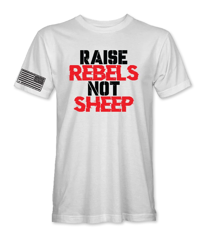 Raise Rebels Not Sheep T-Shirt